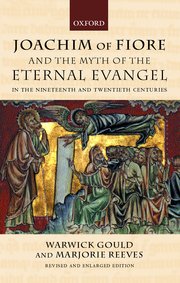 Cover for 

Joachim of Fiore and the Myth of the Eternal Evangel in the Nineteenth and Twentieth Centuries






