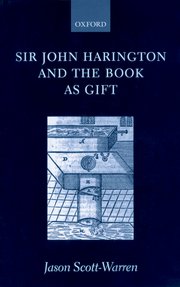 Cover for 

Sir John Harington and the Book As Gift






