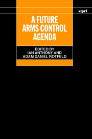 Cover for 

A Future Arms Control Agenda






