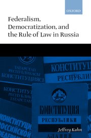 Cover for 

Federalism, Democratization, and the Rule of Law in Russia






