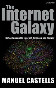 The Internet Galaxy Manuel Castells Oxford University