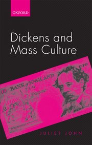 Cover for 

Dickens and Mass Culture






