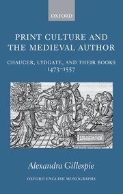 Cover for 

Print Culture and the Medieval Author






