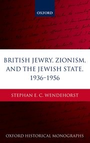 Cover for 

British Jewry, Zionism, and the Jewish State, 1936-1956






