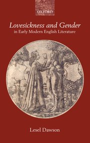 Cover for 

Lovesickness and Gender in Early Modern English Literature






