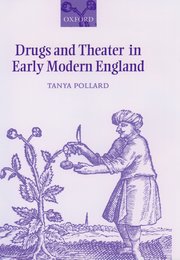 Cover for 

Drugs and Theater in Early Modern England






