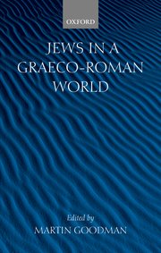 Cover for 

Jews in a Graeco-Roman World






