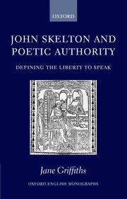 Cover for 

John Skelton and Poetic Authority






