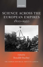 Cover for 

Science across the European Empires 1800-1950






