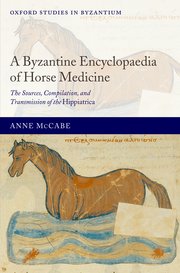 Cover for 

A Byzantine Encyclopaedia of Horse Medicine







