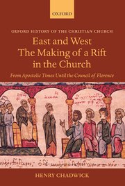 Cover for 

East and West: The Making of a Rift in the Church






