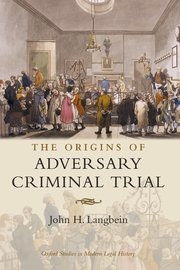 Cover for 

The Origins of Adversary Criminal Trial






