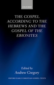 Cover for 

The Gospel according to the Hebrews and the Gospel of the Ebionites






