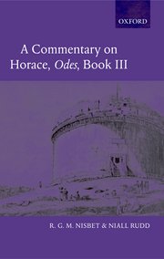 Cover for 

A Commentary on Horace: Odes Book III






