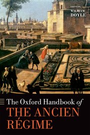 Cover for 

The Oxford Handbook of the Ancien Régime






