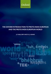 Cover for 

The Oxford Introduction to Proto-Indo-European and the Proto-Indo-European World






