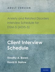 Cover for 

Anxiety and Related Disorders Interview Schedule for DSM-5 (ADIS-5) - Adult Version






