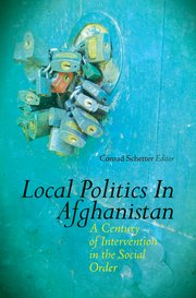 Cover for 

Local Politics in Afghanistan






