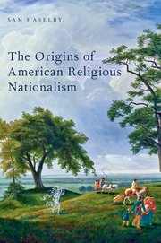 Cover for 

The Origins of American Religious Nationalism






