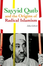 Cover for 

Sayyid Qutb and the Origins of Radical Islamism







