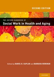 Cover for 

The Oxford Handbook of Social Work in Health and Aging






