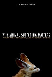 Cover for 

Why Animal Suffering Matters






