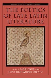 Cover for 

The Poetics of Late Latin Literature







