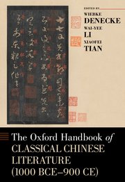 Cover for 

The Oxford Handbook of Classical Chinese Literature (1000 BCE-900CE)






