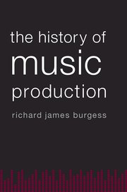 Cover for 

The History of Music Production







