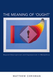 Cover for 

The Meaning of Ought






