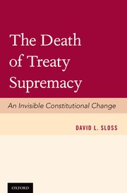 Cover for 

The Death of Treaty Supremacy






