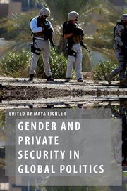 Cover for 

Gender and Private Security in Global Politics






