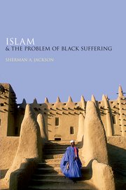 Cover for 

Islam and the Problem of Black Suffering






