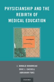 Cover for 

Physicianship and the Rebirth of Medical Education






