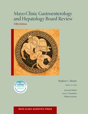 Cover for 

Mayo Clinic Gastroenterology and Hepatology Board Review






