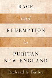 Cover for 

Race and Redemption in Puritan New England






