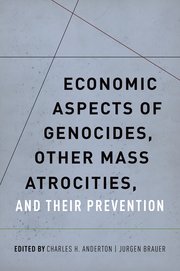 Cover for 

Economic Aspects of Genocides, Other Mass Atrocities, and Their Preventions






