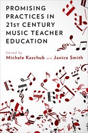 Cover for 

Promising Practices in 21st Century Music Teacher Education






