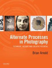 Cover for 

Alternate Processes in Photography






