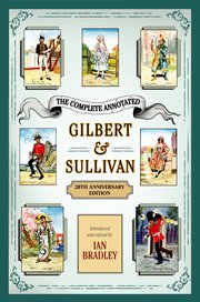 Cover for 

The Complete Annotated Gilbert & Sullivan






