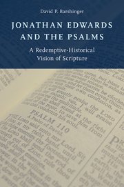 Cover for 

Jonathan Edwards and the Psalms






