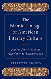 Cover for 

The Islamic Lineage of American Literary Culture






