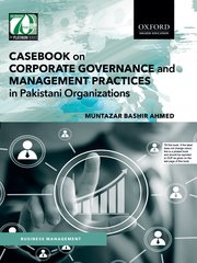 Cover for 

Casebook on Corporate Governance and Management Practices in Pakistani Organizations






