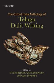 Cover for 

The Oxford India Anthology of Telugu Dalit Writing






