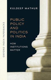 Cover for 

Public Policy and Politics in India (OIP)






