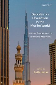 Cover for 

Debates on Civilization in the Muslim World






