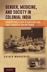 Cover for 

Gender, Medicine, and Society in Colonial India







