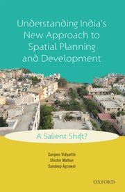 Cover for 

Understanding Indias New Approach to Spatial Planning and Development






