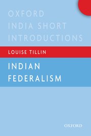 Cover for 

Indian Federalism (Oxford India Short Introductions)






