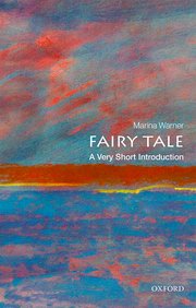 Cover for 

Fairy Tale: A Very Short Introduction






